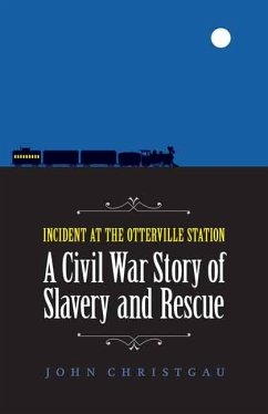 Incident at the Otterville Station - Christgau, John