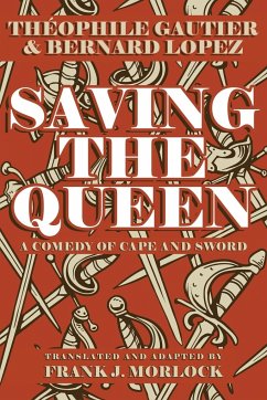 Saving the Queen - Gautier, Theophile; Lopez, Bernard