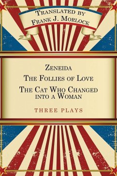Zeneida & the Follies of Love & the Cat Who Changed Into a Woman - Regnard, Jean Francois; Scribe, Eugene