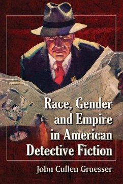 Cover Race, Gender and Empire in American Detective Fiction