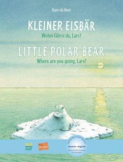 Kleiner Eisbär - Wohin fährst du, Lars? Kinderbuch Deutsch-Englisch - Beer, Hans de
