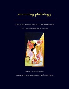 Mourning Philology - Nichanian, Marc