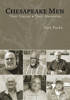 Chesapeake Men: Their Stories - Their Memories - Parks, Don