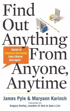 Find Out Anything from Anyone, Anytime - Pyle, James O. (James O. Pyle); Karinch, Maryann