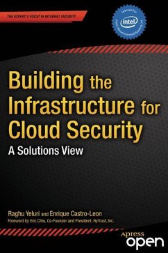 Building the Infrastructure for Cloud Security - Yeluri, Raghuram;Castro-Leon, Enrique