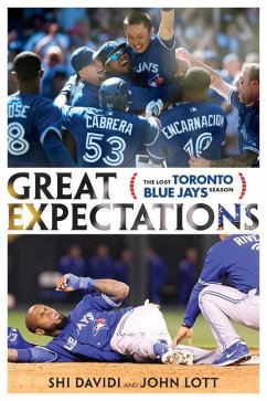 Great Expectations: The Lost Toronto Blue Jays Season - Davidi, Shi; Lott, John