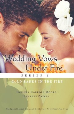 Wedding Vows Under Fire Series 1 - Moore, Tonshea Carroll; Zavala, Lanette