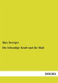 Die lebendige Kraft und ihr Maß Die lebendige Kraft und ihr Maß