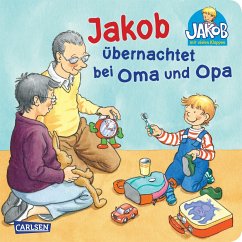 Jakob übernachtet bei Oma und Opa - Grimm, Sandra;Friedl, Peter