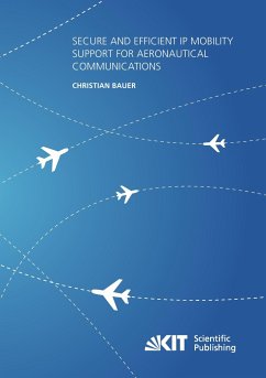 Secure and Efficient IP Mobility Support for Aeronautical Communications - Bauer, Christian