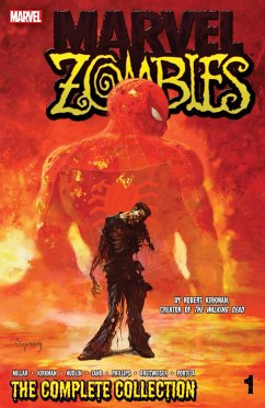 Marvel Zombies: The Complete Collection Vol. 1 - Millar, Mark; Kirkman, Robert; Hudlin, Reginald