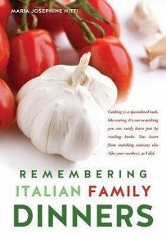 Remembering Italian Family Dinners - Nitti, Maria Josephine