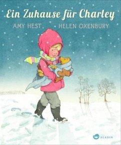 Ein Zuhause für Charley - Hest, Amy; Oxenbury, Helen