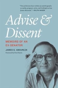 Advise and Dissent - Abourezk, James G