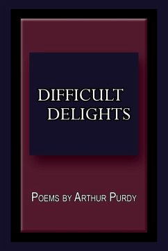 Difficult Delights - Purdy, Arthur