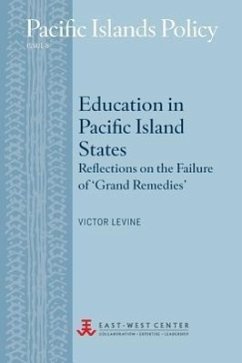 Education in Pacific Island States: Reflections on the Failure of 'Grand Remedies' - Levine, Victor