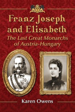 Franz Joseph and Elisabeth - Owens, Karen B.