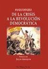 De la crisis a la revolución democrática - Monereo, Manolo