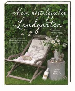 Mein nostalgischer Landgarten - Bannick, Sonja; Rathjens, Stefanie