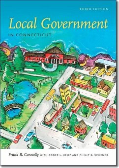 Local Government in Connecticut, Third Edition - Connolly, Frank B