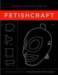 The Artisan's Book of Fetishcraft - Huxley, John