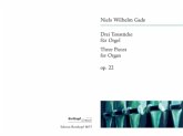 Drei Tonstücke für Orgel op.22 Drei Tonstücke für Orgel op.22