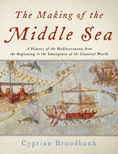 The Making of the Middle Sea - Broodbank, Cyprian