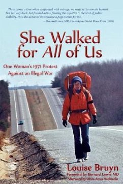 She Walked for All of Us, One Woman's 1971 Protest Against an Illegal War - Bruyn, Louise
