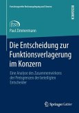 Die Entscheidung zur Funktionsverlagerung im Konzern