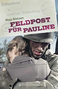 Feldpost für Pauline - Nielsen, Maja