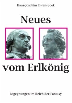 Neues vom Erlkönig - Elwenspoek, Hans-Joachim