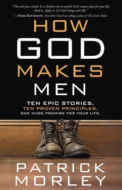 How God Makes Men - Morley, Patrick