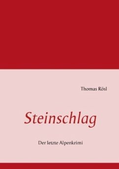 Steinschlag - Rösl, Thomas