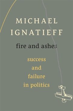 Fire and Ashes - Ignatieff, Michael