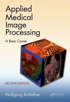 Applied Medical Image Processing - Birkfellner, Wolfgang