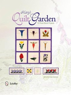 Mary's Quilt Garden: 10 Floral Block Projects - Rundle, Jenny