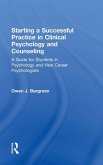 Starting a Successful Practice in Clinical Psychology and Counseling