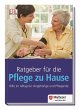 Ratgeber für die Pflege zu Hause - Bild 1
