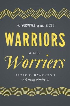 Warriors and Worriers - Benenson, Joyce F.