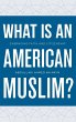 What Is an American Muslim? - Bild 1