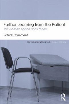Further Learning from the Patient - Casement, Patrick