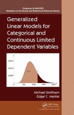 Generalized Linear Models for Categorical and Continuous Limited Dependent Variables - Smithson, Michael; Merkle, Edgar C