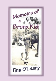 Memoirs of a Bronx Kid - O'Leary, Tina