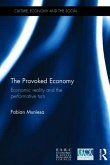 The Provoked Economy: Economic Reality and the Performative Turn
