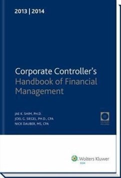 Corporate Controller's Handbook of Financial Management (2013-2014) W/CD-ROM - Shim, Jae K; Siegel, Joel G; Dauber, Nick