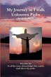 My Journey as I walk Unknown Paths - Bild 1