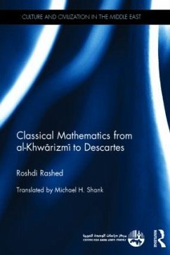 Classical Mathematics from Al-Khwarizmi to Descartes - Rashed, Roshdi