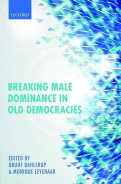 Breaking Male Dominance in Old Democracies - Dahlerup, Drude; Leyenaar, Monique
