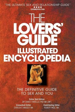 The Lovers' Guide Illustrated Encyclopedia - The Definitive Guide to Sex and You