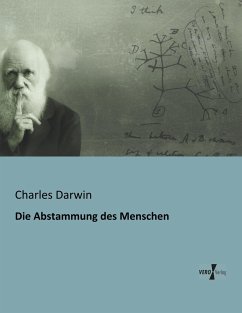 Die Abstammung des Menschen - Darwin, Charles R.